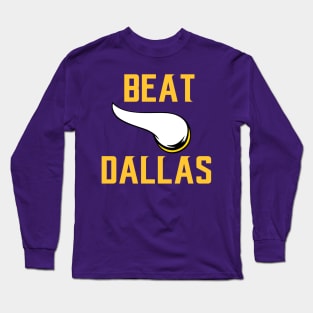 Beat Dallas - Vikings edition Long Sleeve T-Shirt